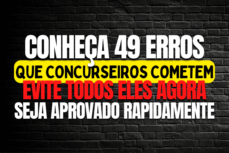 FÓRMULA DA REPROVAÇÃO: ERROS FATAIS